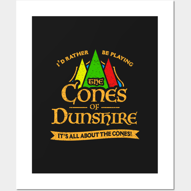 Cones Of Dunshire Wall Art by dumbshirts